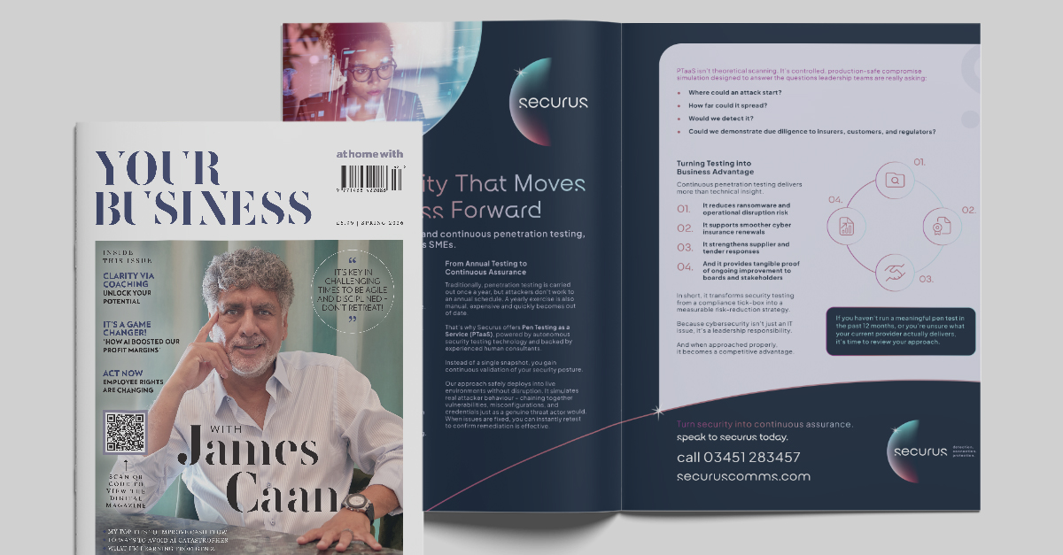 Securus Featured in Your Business Magazine – Reaching 600,000 UK Decision-Makers